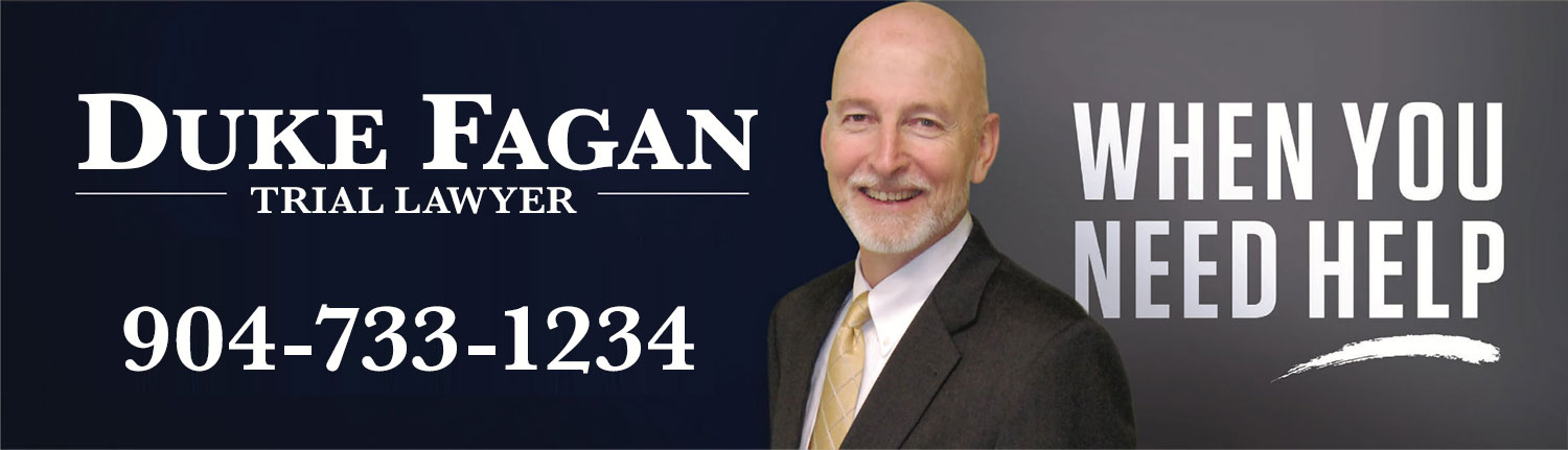 Call Duke Fagan 904-733-1234 Family Law, Personal Injury, Criminal Law, Business Litigation